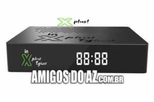 Atualização In Xplus T.Ghost Primeira V1.0.7 – 30/07/2024