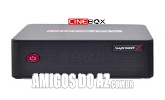 Atualização Cinebox Supremo Z V1.00 ( Atenção ) OnflowGo – 16/08/2024