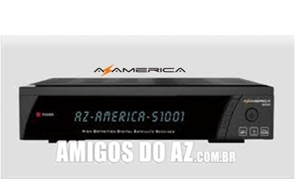 ATUALIZAÇÃO AZAMERICA S-1001 HD ( ESTA ATUALIZAÇÃO E DESTINADA PARA SERVIDOR C S ) V1.09.17580 – 29/11/16