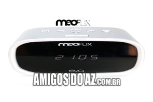 Atualização Meoflix Eva V1.0.10 – 01/04/2023