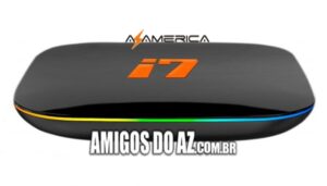 Atualização Azamerica i7 IPTV V2.4.25.2 – 08/05/2025