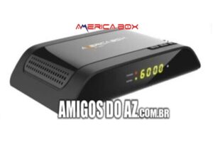 Atualização AmericaBox S105 HD V3.06 – 30/05/2025