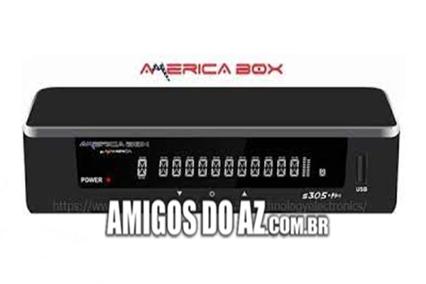 Atualização Americabox S305 + Plus V1.74 – 30/05/2025
