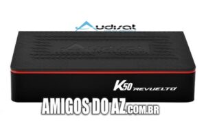 Atualização AudiSat K50 Revuelto V1.2.9 – 08/07/2025