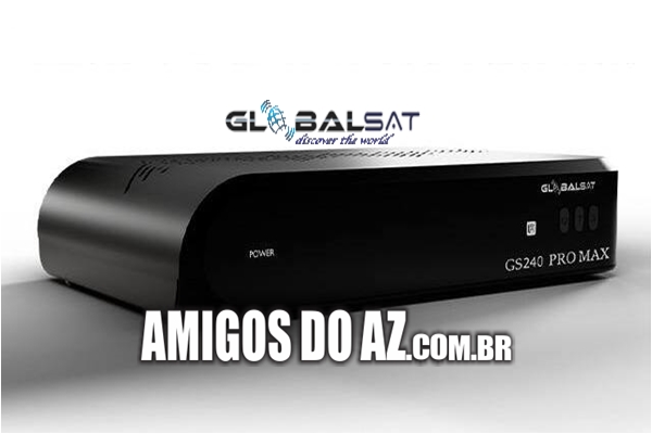 Atualização Globalsat GS240 Pro Max V110 – 07/11/2025